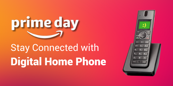 Phone with company logo and header says "Stay connected with Digital Home Phone"